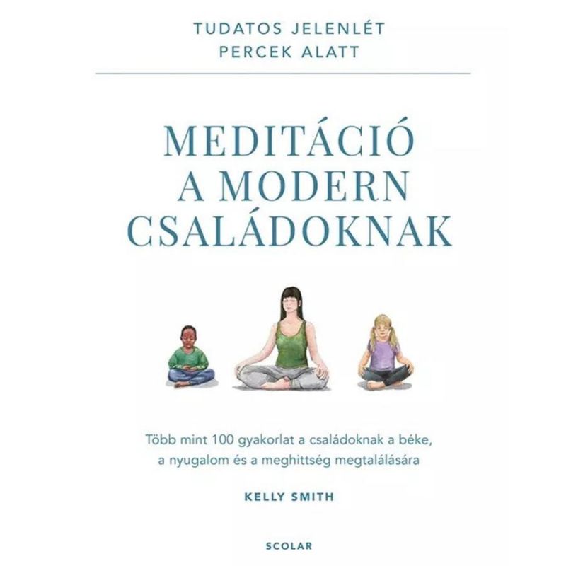 Meditáció a modern családoknak