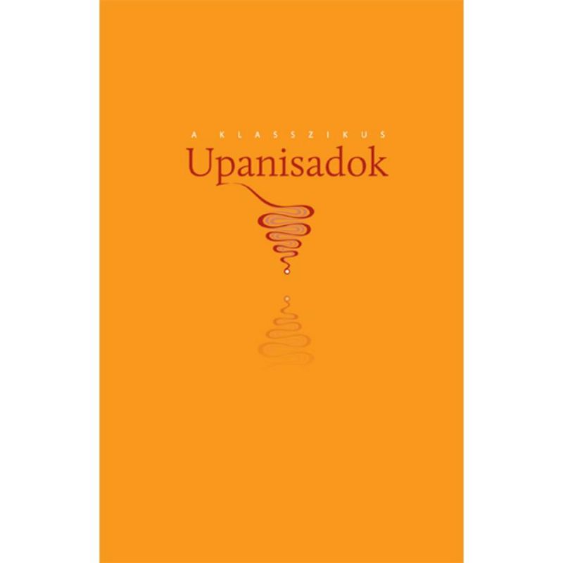 A klasszikus upanisadok I. rész