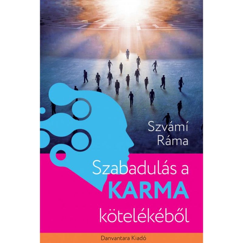 Szvámí Ráma - Szabadulás a karma kötelékéből