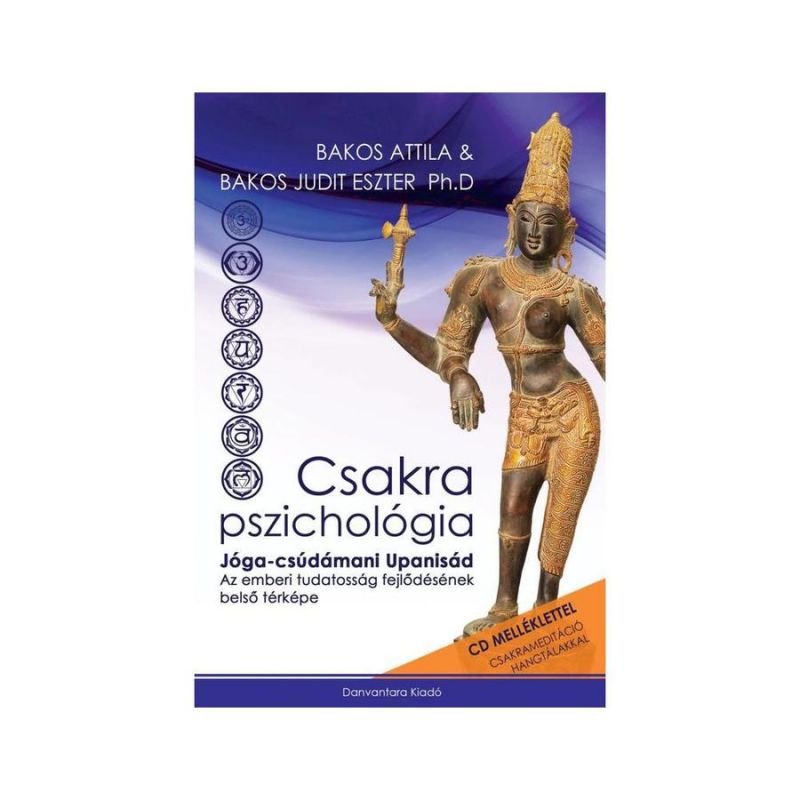 Bakos Attila és Bakos Judit Eszter - Csakra Pszichológia